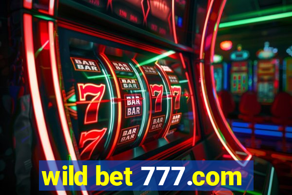 wild bet 777.com